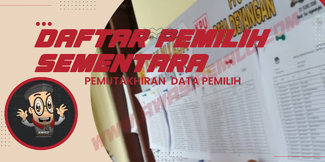 Daftar Pemilih Sementara pada Pemilu 2024 berdasarkan Peraturan Komisi Pemilihan Umum (PKPU) Nomor 7 Tahun 2022 tentang Penyusunan Daftar Pemilih dalam Penyelenggaraan Pemilihan Umum dan Sistem Informasi Data Pemilih